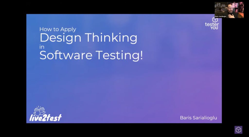 Live2Test 2022 Keynote #1 - How to Apply Design Thinking in Software Testing | Baris Sarialioglu