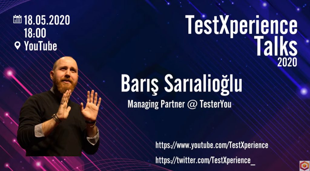 TestXprience Talks: Barış Sarıalioğlu ile Test/QA dünyası üzerine söyleşi